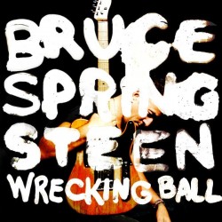 Wrecking ball (Bruce Springsteen)