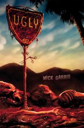 UGLY - Mick Garris